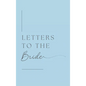 Letters to the Bride (Hardback) - Hardcover