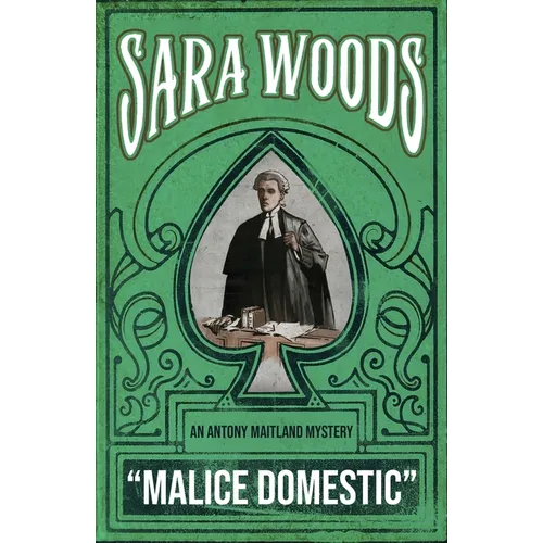 Malice Domestic: An Antony Maitland Mystery - Paperback
