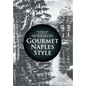 Gourmet Naples Style - Hardcover