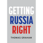 Getting Russia Right - Hardcover