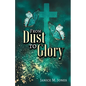 From Dust to Glory - Paperback