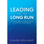 Leading for the Long Run - Paperback