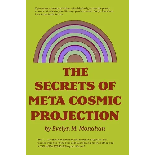 The Secrets of Meta-Cosmic Projection - Paperback