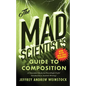 The Mad Scientist's Guide to Composition - MLA 2021 Update - Paperback