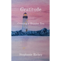 Gratitude: Creating a Happier You - Hardcover