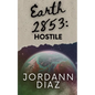 Earth 2853: Hostile - Paperback
