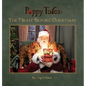 Puppy Tales - The Night Before Christmas: A Photographic Storybook About The Magic Of Santa - Hardcover