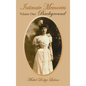 Intimate Memories, Volume One: Background - Hardcover
