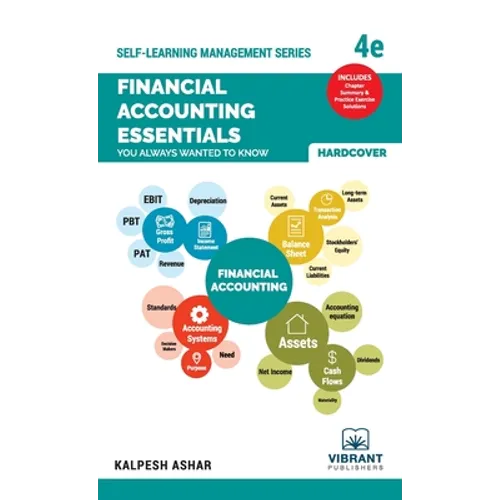 Financial Accounting Essentials You Always Wanted To Know: 4th Edition - Hardcover