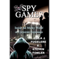Spy Games: Inside the Murky World of Corporate Espionage - Paperback
