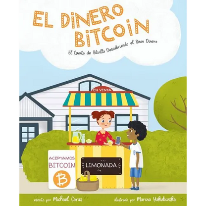 El Dinero Bitcoin: El Cuento de Bitvilla Descubriendo el Buen Dinero - Paperback