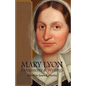 Mary Lyon: Documents and Writings - Hardcover