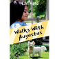 Walks With Augustus - Paperback