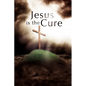 Jesus Is the Cure - Paperback