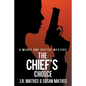 The Chief's Choice - Paperback
