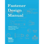 Fastener Design Manual: NASA Reference Publication 1228 - Paperback