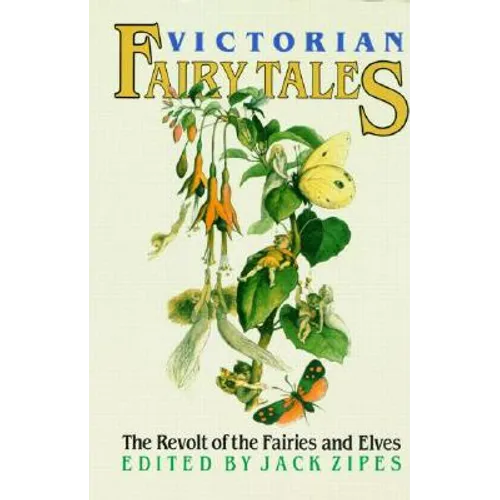 Victorian Fairy Tales: The Revolt of the Fairies and Elves - Paperback