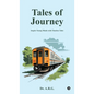 Tales of Journey: Inspire young minds with timeless tales - Hardcover