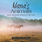 Nana's Animals: How Animals Enriched My Life - Paperback