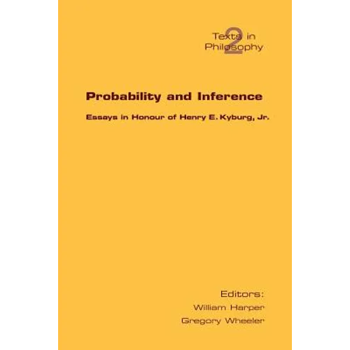 Probability and Inference. Essays in Honour of Henry E. Kyburg Jr. - Paperback