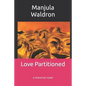 Love Partitioned: a historical novel - Paperback