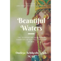 Beautiful Waters: The Egyptian and West African Goddesses of Asia Tell the Story of Man - Paperback
