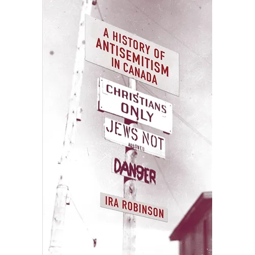 A History of Antisemitism in Canada - Paperback