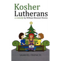 Kosher Lutherans - Paperback