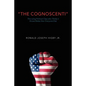 The Cognoscenti: The ruling political class who thinks it knows better than everyone else - Paperback