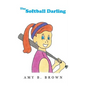 The Softball Darling - Paperback