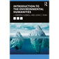 Introduction to the Environmental Humanities - Paperback