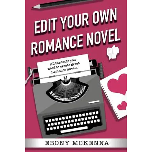 Edit Your Own Romance Novel - Paperback