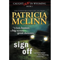 Sign Off (Caught Dead In Wyoming, Book 1) - Hardcover