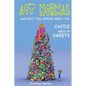 Act Normal And Don't Tell Anyone About The Castle Made Of Sweets - Paperback