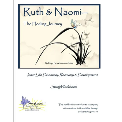 Ruth and Naomi -- The Healing Journey - Paperback