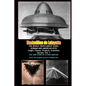 THE WHOLE TRUTH ABOUT ALIEN, GERMAN AND AMERICAN UFOs - Paperback