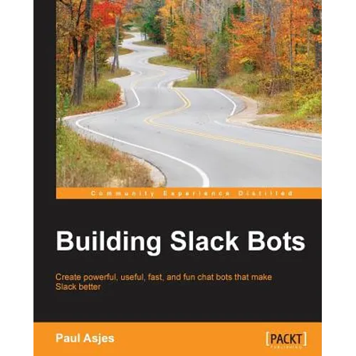 Building Slack Bots - Paperback