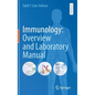 Immunology: Overview and Laboratory Manual - Hardcover
