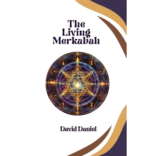 The Living Merkabah: Activate Your Soul's Purpose - Paperback