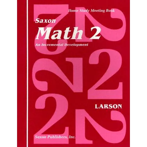 Saxon Math 2 an Incremental Development Home Study Meeting Book - Paperback