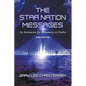 The Star Nation Messages: An Invitation for Humanity to Evolve - Paperback