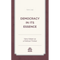 Democracy in Its Essence: Hans Kelsen as a Political Thinker - Paperback