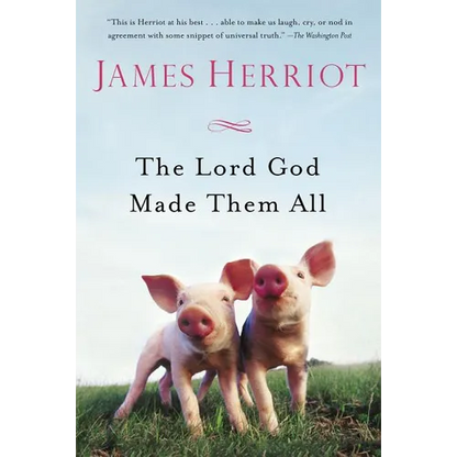 The Lord God Made Them All - Paperback