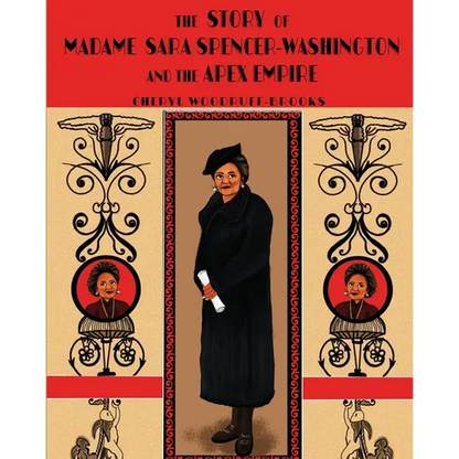 The Story of Madame Sara Spencer-Washington and the Apex Empire - Paperback