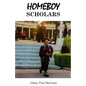 Homeboy Scholars: Breaking the Mold - Paperback