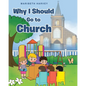 Why I Should Go to Church - Paperback