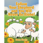 Follow Your Shepherd and You Will Never Be Alone! - Paperback
