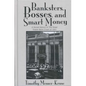 Banksters Bosses Smart Money: Social History of Great Toledo Bank Cras - Paperback