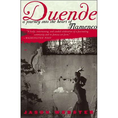 Duende: A Journey Into the Heart of Flamenco - Paperback