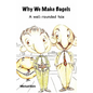 Why We Make Bagels: A Well-Rounded Tale - Paperback